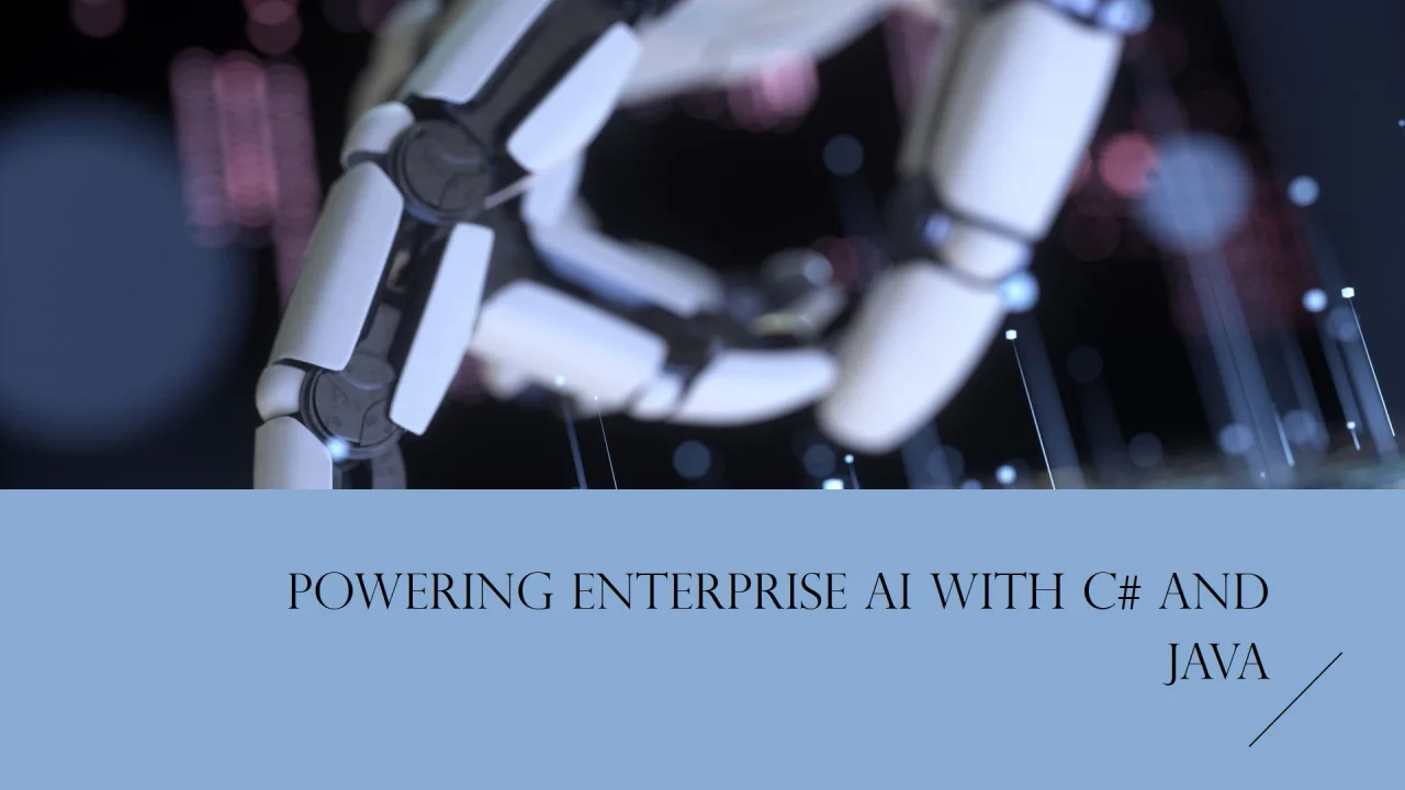 C# and Java in Enterprise AI